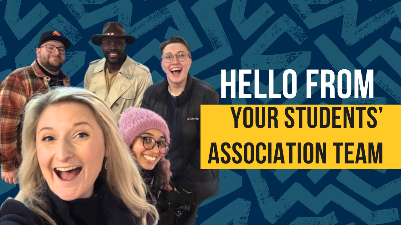 Images shows a team of five people, all smiling in a selfie. The text reads hello from your students association team.